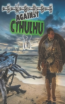 Swords Against Cthulhu III: A New Dark Age - Gora, Norbert, and Davis, Elizabeth, and Powers, Thomas V