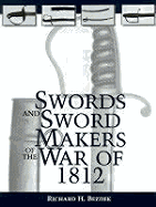 Swords and Sword Makers of the War of 1812