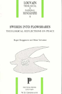 Swords Into Plowshares: Theological Reflections on Peace