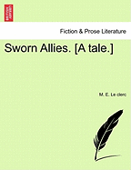 Sworn Allies. [A Tale.]