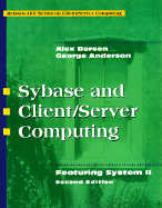 Sybase and Client/Server Computing: Featuring System 11