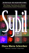 Sybil: The Classic Story of a Woman Possessed by Sixteen Personalities