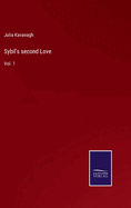 Sybil's second Love: Vol. 1