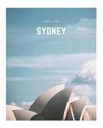 Sydney: A Decorative Book &#9474; Perfect for Stacking on Coffee Tables & Bookshelves &#9474; Customized Interior Design & Home Decor