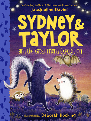 Sydney and Taylor and the Great Friend Expedition - Davies, Jacqueline