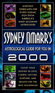 Sydney Omarr's Astrological Guide for You in 2000: Monthly Forecasts for Every Zodiac Sign