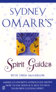 Sydney Omarr's Spirit Guides - Omarr, Sydney, and MacGregor, Trish