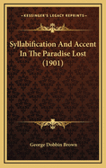 Syllabification and Accent in the Paradise Lost (1901)
