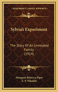 Sylvia's Experiment: The Story of an Unrelated Family (1914)