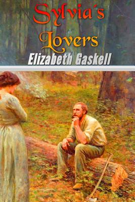 Sylvia's Lovers - Gaskell, Elizabeth