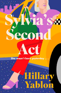 Sylvia's Second Act: The hilarious, heartwarming and utterly feel-good read for 2025!