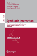 Symbiotic Interaction: Third International Workshop, Symbiotic 2014, Helsinki, Finland, October 30-31, 2014, Proceedings