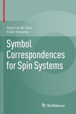 Symbol Correspondences for Spin Systems - Rios, Pedro De M, and Straume, Eldar