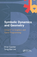 Symbolic Dynamics and Geometry: Using D* in Graphics and Game Programming