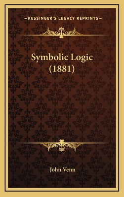 Symbolic Logic (1881) - Venn, John
