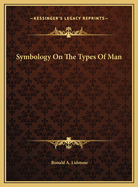 Symbology on the Types of Man