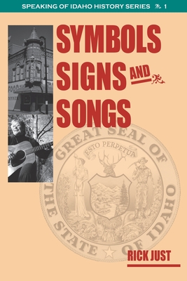 Symbols, Signs, and Songs - Just, Rick
