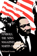 Symbols, the News Magazines and Martin Luther King