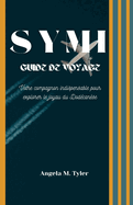 Symi Guide de Voyage: Votre compagnon indispensable pour explorer le joyau du Dodcanse