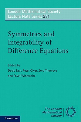 Symmetries and Integrability of Difference Equations - Levi, Decio (Editor), and Olver, Peter (Editor), and Thomova, Zora (Editor)