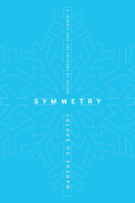Symmetry: A Journey Into the Patterns of Nature - Du Sautoy, Marcus