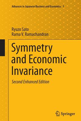 Symmetry and Economic Invariance - Sato, Ryuzo, and Ramachandran, Rama V