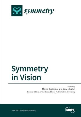 Symmetry in Vision - Griffin, Lewis, and Bertamini, Marco