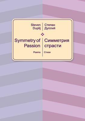 Symmetry of Passion - Duplij, Steven