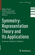 Symmetry: Representation Theory and Its Applications: In Honor of Nolan R. Wallach