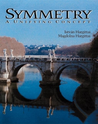 Symmetry - Hargittai, Istvan, and Hargittai, Magdolna