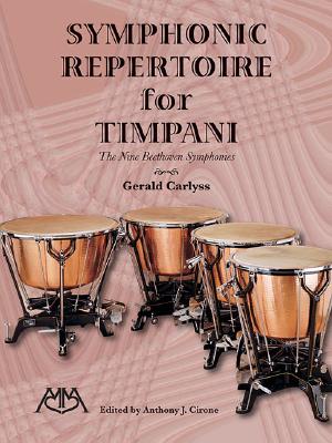 Symphonic Repertoire for Timpani: The Nine Beethoven Symphonies - Carlyss, Gerald, and Beethoven, Ludwig Van