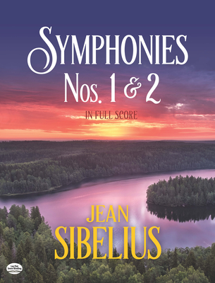 Symphonies 1 and 2 in Full Score - Sibelius, Jean