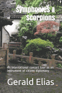 Symphonies & Scorpions: An international concert tour as an instrument of citizen diplomacy