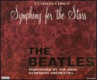 Symphony for the Stars: The Beatles - Riga Recording Studio Orchestra