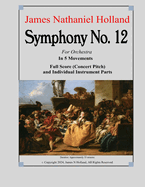 Symphony No. 12: For Orchestra in 5 Movements