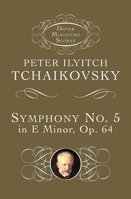 Symphony No.5 In E Minor, Op.64 - Chaikovskii, P. I.