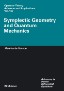 Symplectic Geometry and Quantum Mechanics