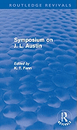 Symposium on J. L. Austin (Routledge Revivals)