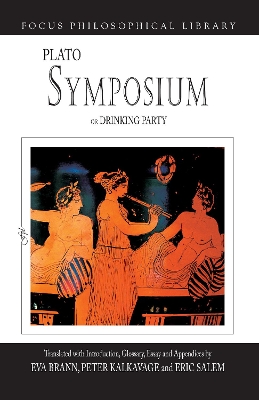 Symposium or Drinking Party - Plato, and Kalkavage, Peter (Edited and translated by), and Brann, Eva (Edited and translated by)