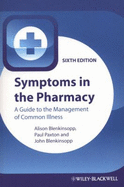 Symptoms in the Pharmacy: A Guide to the Management of Common Illness