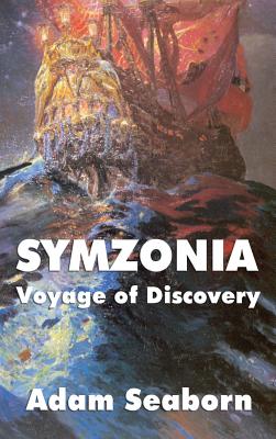 Symzonia: Voyage of Discovery - Seaborn, Adam