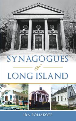 Synagogues of Long Island - Poliakoff, Ira