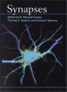 Synapses - Cowan, W Maxwell (Editor), and Sudhof, Thomas C (Editor), and Stevens, Charles F, Dr. (Editor)