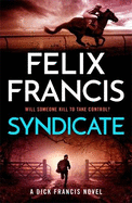 Syndicate: The breakneck new 2024 thriller from the master of the racing thriller