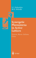 Synergetic Phenomena in Active Lattices: Patterns, Waves, Solitons, Chaos