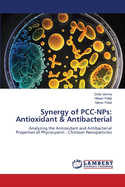 Synergy of PCC-NPs: Antioxidant & Antibacterial