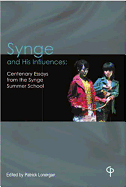 Synge and His Influences: Centenary Essays from the Synge Summer School
