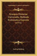 Synopsis Historiae Universalis, Methodo Erotematica Exposita (1771)