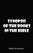 Synopsis of the Books in the Bible