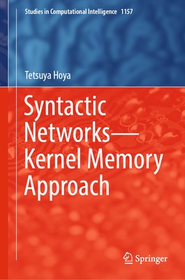 Syntactic Networks-Kernel Memory Approach - Hoya, Tetsuya